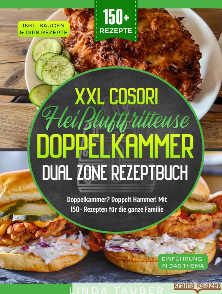 XXL Cosori Heißluftfritteuse Doppelkammer Dual Zone Rezeptbuch Tauber, Linda 9789403783864 Bookmundo - książka