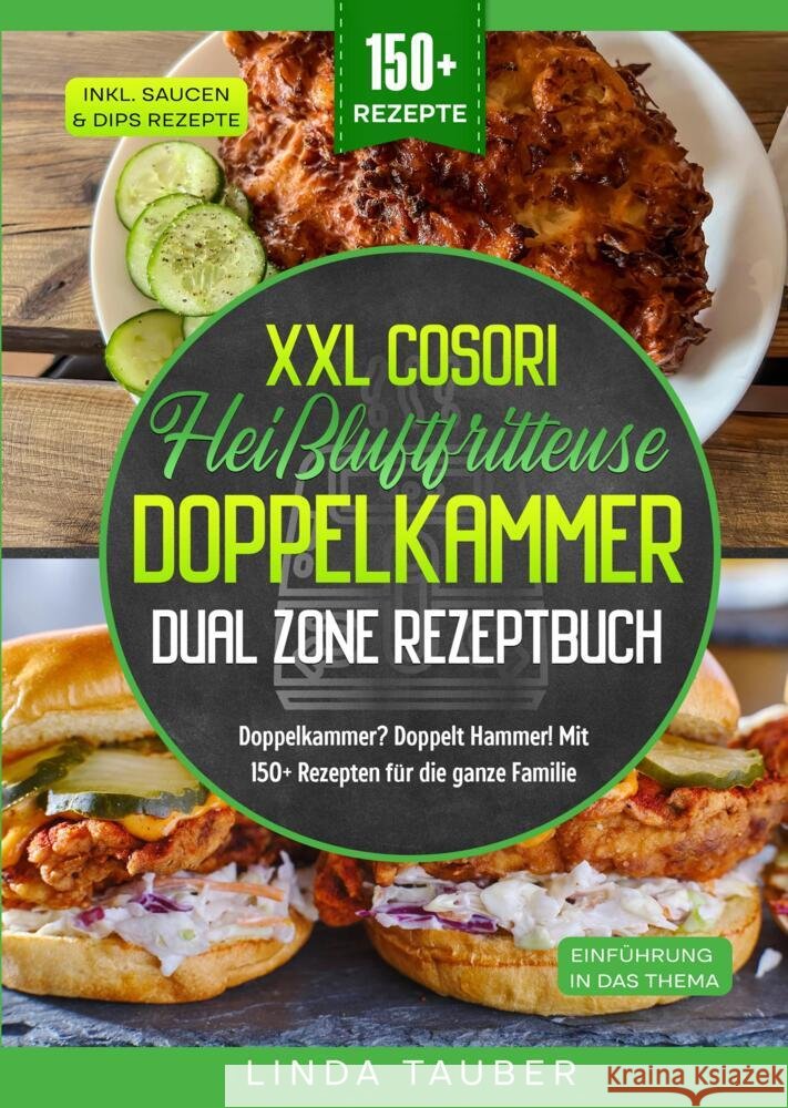 XXL Cosori Heißluftfritteuse Doppelkammer Dual Zone Rezeptbuch Tauber, Linda 9783384516800 tredition - książka