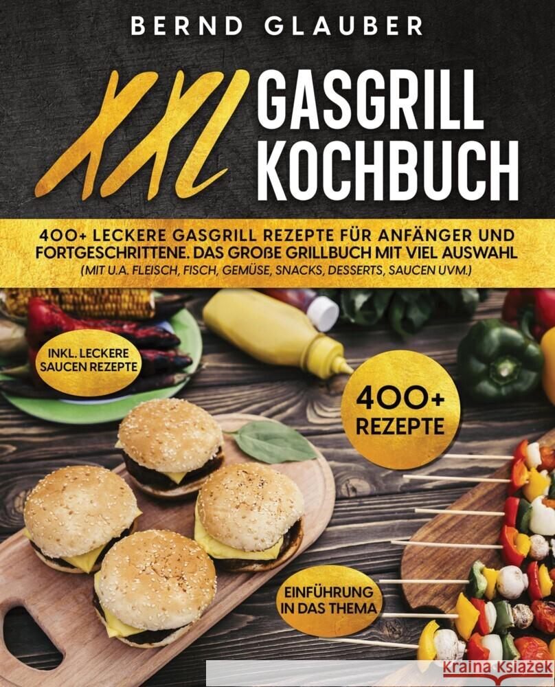 XXL Gasgrill Kochbuch Glauber, Bernd 9783347990890 tredition - książka