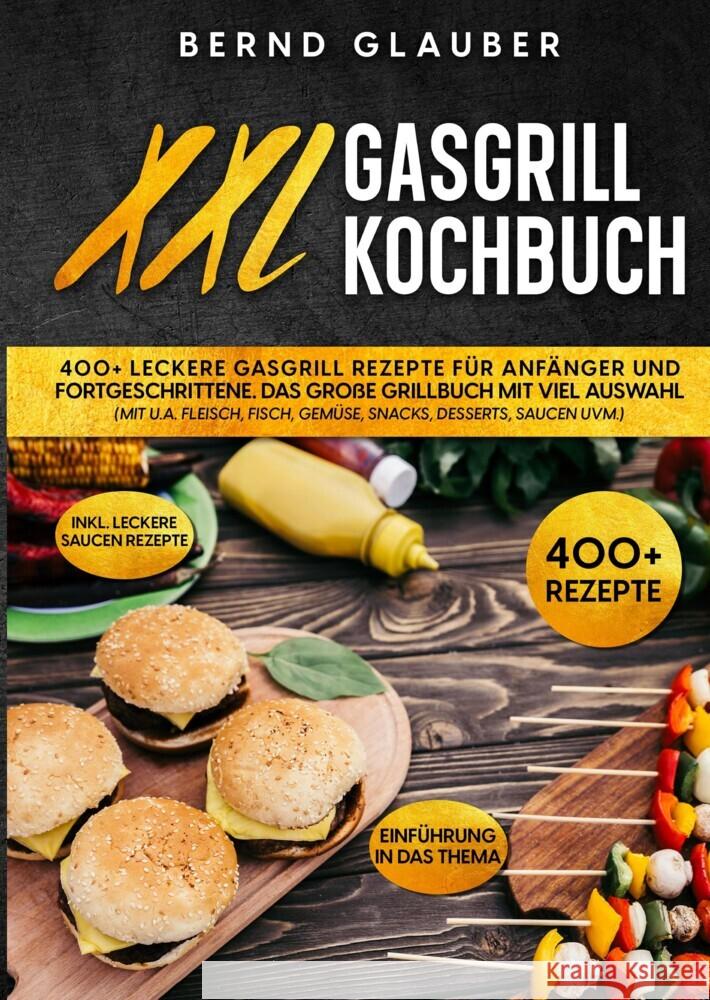 XXL Gasgrill Kochbuch Glauber, Bernd 9783347990906 tredition - książka