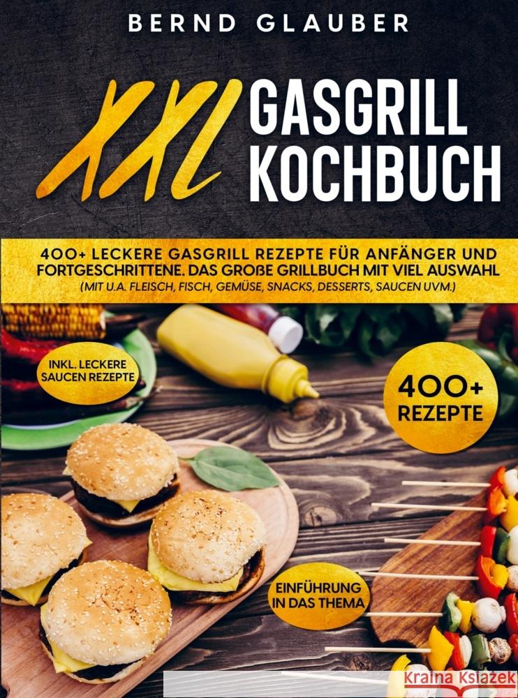 XXL Gasgrill Kochbuch Glauber, Bernd 9789403721910 Bookmundo - książka