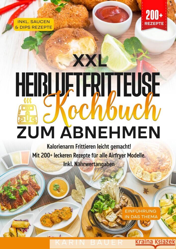 XXL Heißluftfritteuse Kochbuch zum Abnehmen Bauer, Karin 9783384553652 tredition - książka