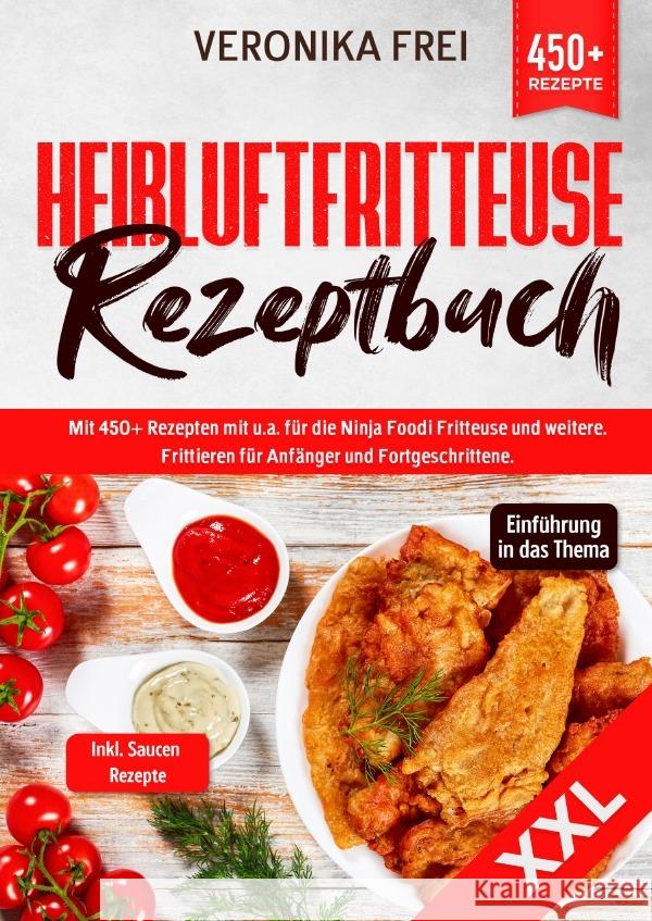 XXL Heißluftfritteuse Rezeptbuch Frei, Veronika 9783758412400 epubli - książka