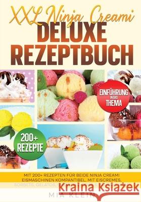 XXL Ninja Creami Deluxe Rezeptbuch Klein, Mia 9783384689108 tredition - książka