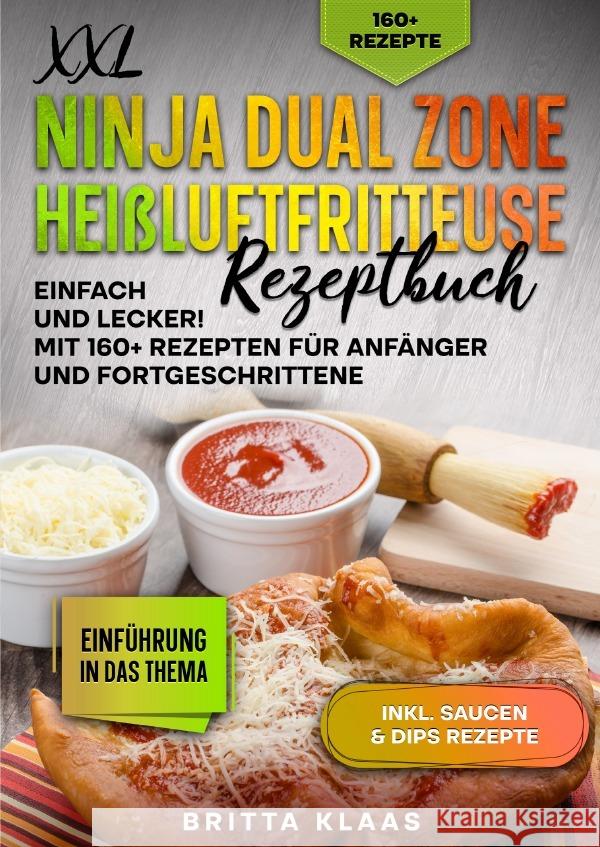 XXL Ninja Dual Zone Heißluftfritteuse Rezeptbuch Klaas, Britta 9783759870452 epubli - książka