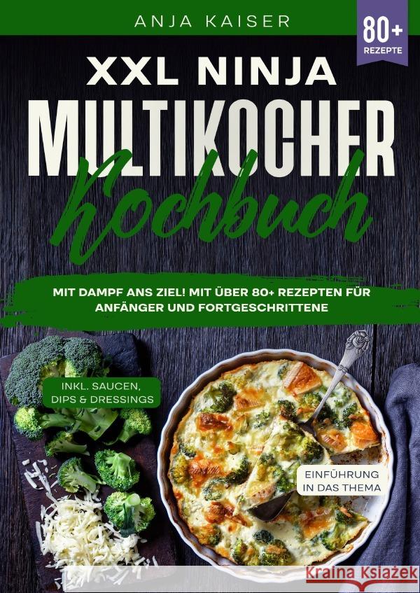 XXL Ninja Multikocher Kochbuch Kaiser, Anja 9783759877147 epubli - książka