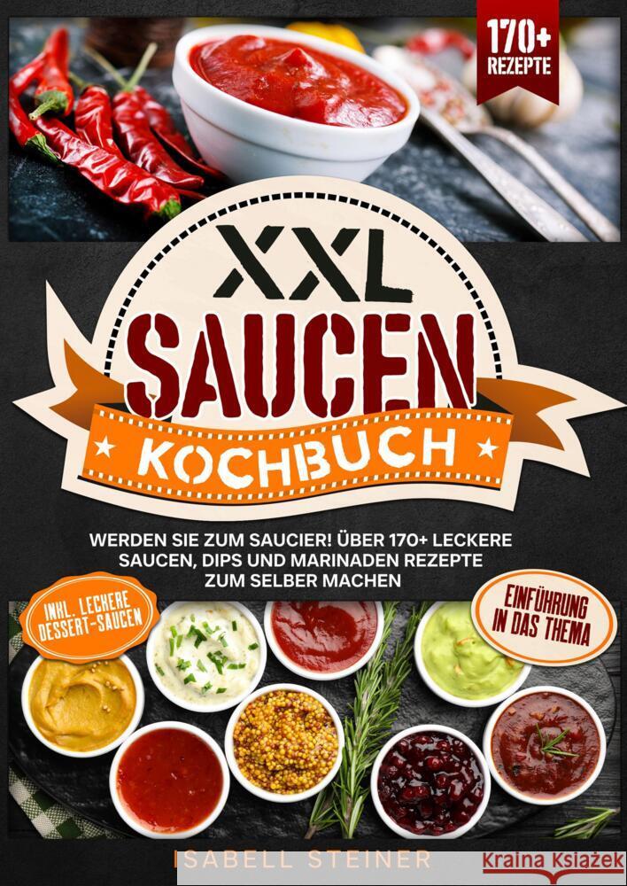 XXL Saucen Kochbuch Steiner, Isabell 9783384549709 tredition - książka