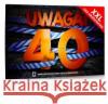 XXL Uwaga! 40 Urodziny  5906395574827 Grammi