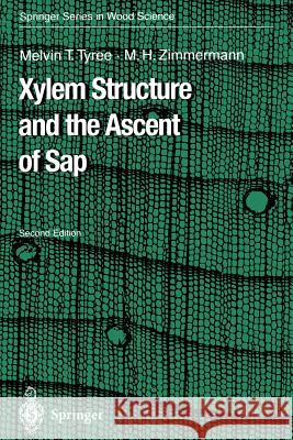 Xylem Structure and the Ascent of SAP Tyree, Melvin T. 9783642077685 Springer - książka