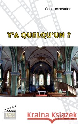 Y'a quelqu'un ? Terrenoire, Yves 9782140262920 Editions L'Harmattan - książka