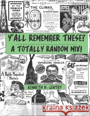Y'all Remember These?: A Totally Random Mix! Kenneth B. Gentry 9781647137786 Kbgshdv - książka