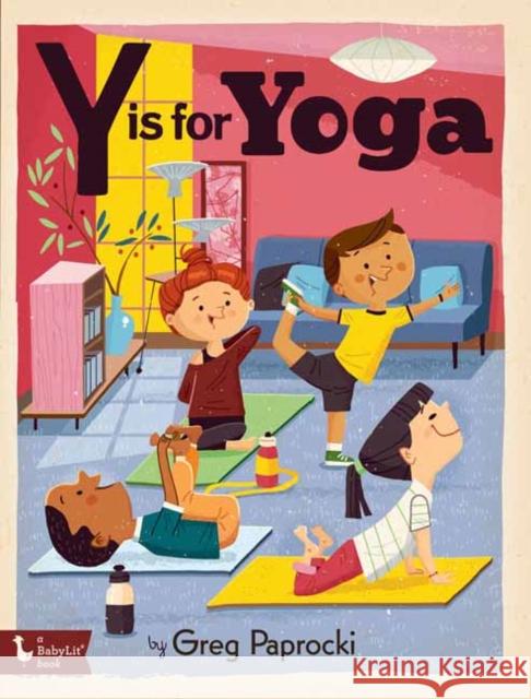 Y Is for Yoga Greg Paprocki 9781423654315 Gibbs M. Smith Inc - książka