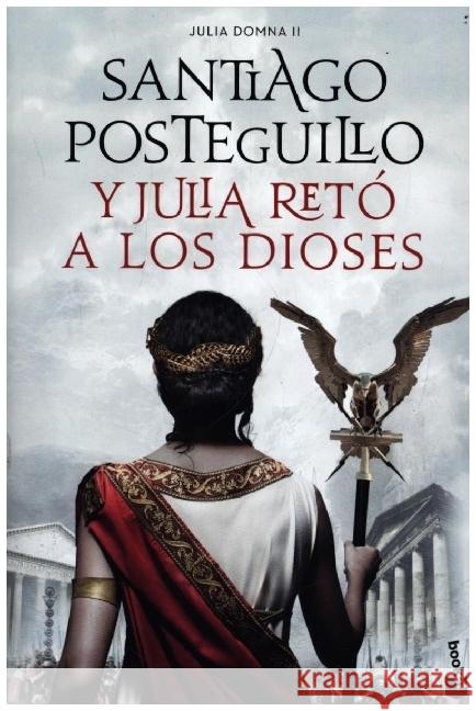 Y Julia reto a los dioses Posteguillo, Santiago 9788408246466 Booket - książka