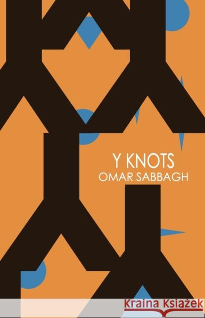 Y Knots Omar Sabbagh 9781911540212 Cinnamon Press - książka