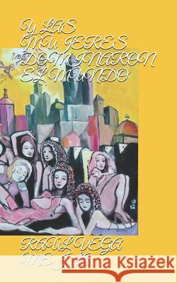 Y Las Mujeres Dominaron El Mundo Raul Veg Raul Veg 9781080433773 Independently Published - książka