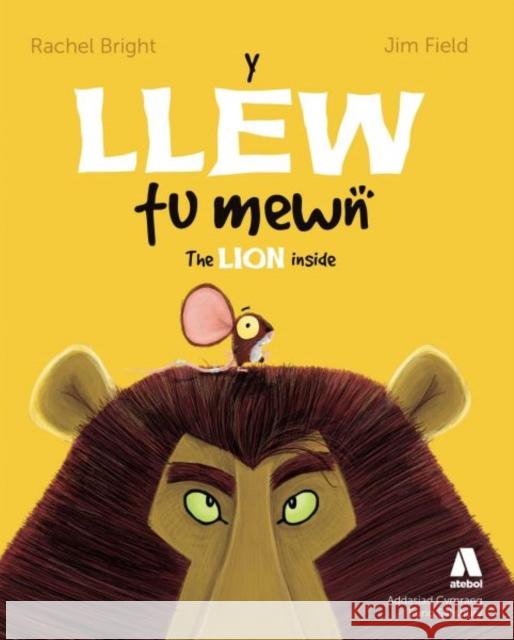 Y Llew Tu Mewn / The Lion Inside Jim Field 9781910574294 Atebol - książka
