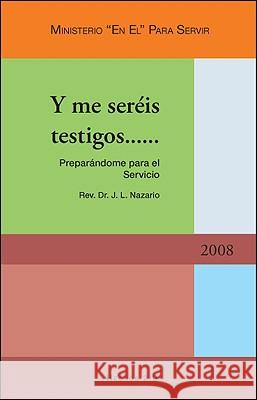 Y Me Sereis Testigos J.L. Nazario 9781425154486 Trafford Publishing - książka