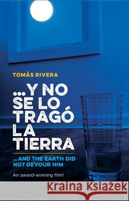 Y No Se Lo Trago La Tierra / ...and the Earth Did Not Devour Him , Tomas 9781558858152 Arte Publico Press - książka