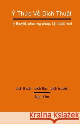 Y Thuc Ve Dich Thuat Ngu Yen 9781533209061 Createspace Independent Publishing Platform - książka