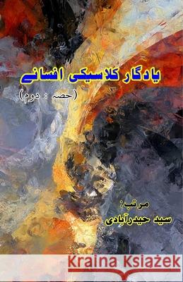 Yaadgaar Classic Afsane - Part-2: (Memorable Classical Fiction, Part-2) Syed Hyderabadi 9789369086863 Taemeer Publications - książka