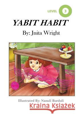 Yabit Habit Jnita Wright 9781532728891 Createspace Independent Publishing Platform - książka
