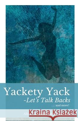 Yackety Yack: - Let's Talk Backs! Wendy Davis Alicia Leontieff 9781691821853 Independently Published - książka