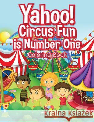 Yahoo! Circus Fun Is Number One Coloring Book Kreative Kids   9781683775287 Kreative Kids - książka