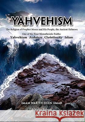 Yahvehism Imam Warith Umar 9781456818524 Xlibris Corporation - książka