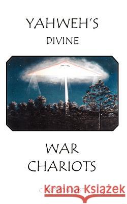 Yahweh's Divine War Chariots C. Preston Bost 9781403388216 Authorhouse - książka