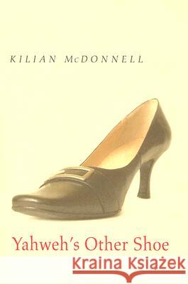 Yahweh's Other Shoe Kilian McDonnell 9780974099224 Saint John's University Press - książka