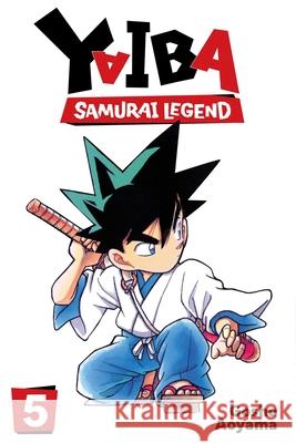 Yaiba: Samurai Legend, Vol. 5 Gosho Aoyama 9781974764563 Viz Media, Subs. of Shogakukan Inc - książka