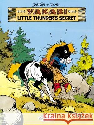 Yakari 12 - Little Thunder's Secret Derib & Job 9781849182232 Cinebook Ltd - książka