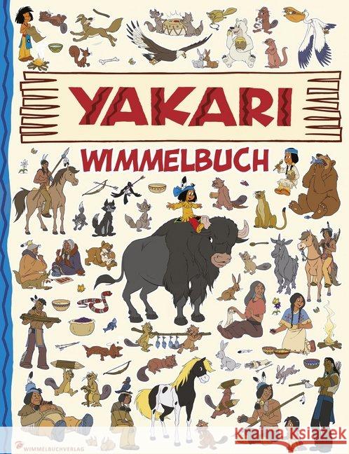 Yakari Wimmelbuch Frey, Madlen 9783942491358 Wimmelbuchverlag - książka