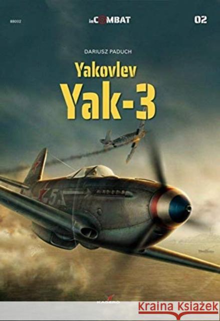 Yakovlev: Yak-3 Dariusz Paduch 9788366148918 Kagero - książka