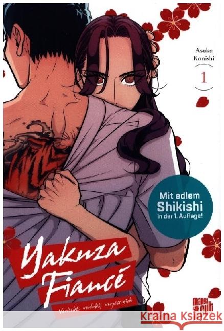 Yakuza Fiancé - Verliebt, verlobt, verpiss dich 1 Konishi, Asuka 9783757303464 Manga Cult - książka