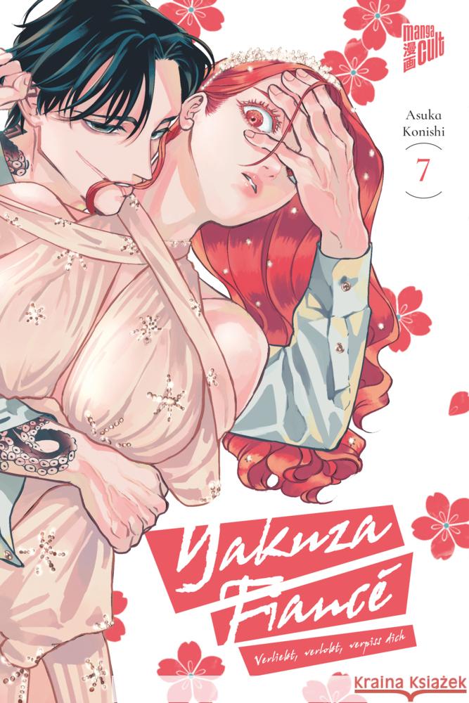 Yakuza Fiancé - Verliebt, verlobt, verpiss dich 7 Konishi 9783757303525 Manga Cult - książka