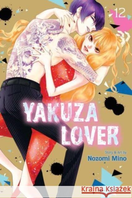 Yakuza Lover, Vol. 12 Nozomi Mino 9781974743315 Viz Media, Subs. of Shogakukan Inc - książka