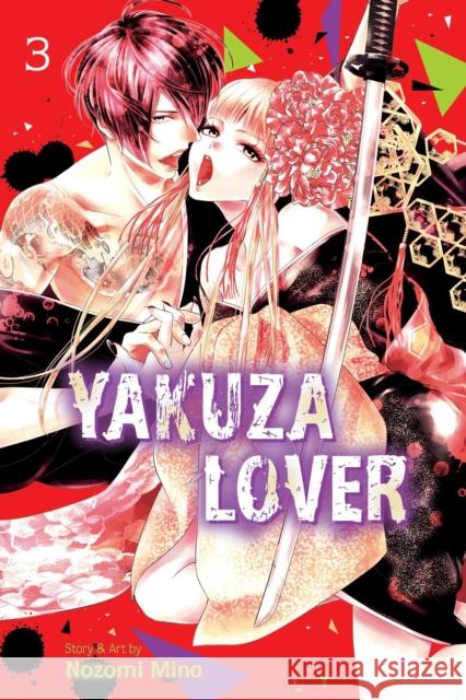 Yakuza Lover, Vol. 3 Nozomi Mino 9781974720644 Viz Media, Subs. of Shogakukan Inc - książka