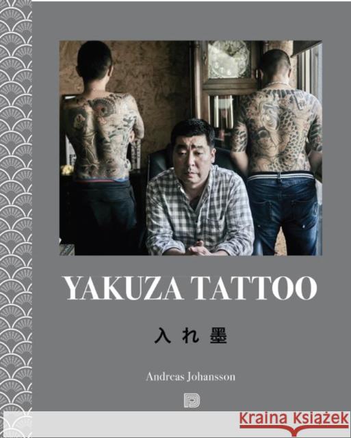 Yakuza Tattoo Andreas Johansson 9789188369215 Dokument Forlag - książka