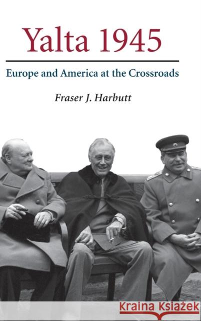 Yalta 1945 Harbutt, Fraser J. 9780521856775 Cambridge University Press - książka