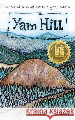 Yam Hill Tevin Hansen Alison Gagn 9781941429853 Handersen Publishing - książka