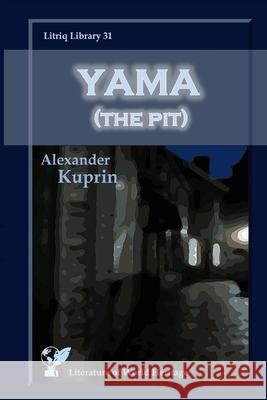 Yama (The Pit) Alexander Kuprin 9781716854279 Lulu.com - książka