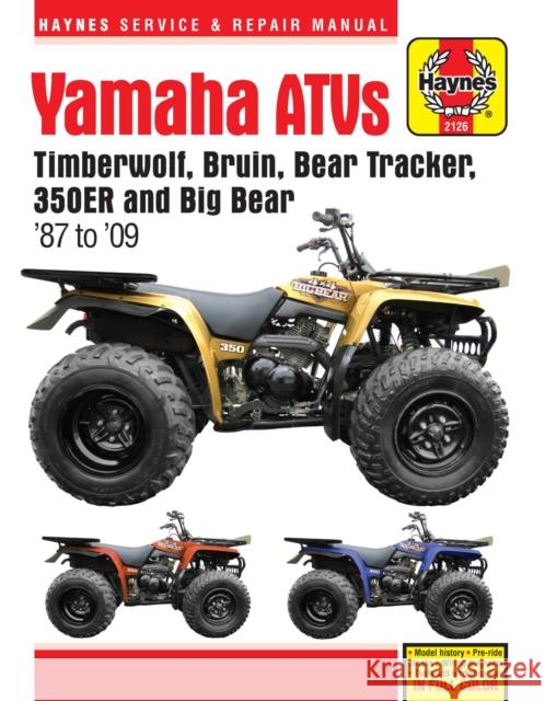 Yamaha ATVs (87 - 09) Haynes Repair Manual: 1987 to 2009 Haynes Publishing 9781620921135 Haynes Manuals Inc - książka