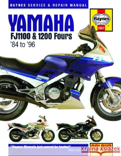 Yamaha FJ1100 & 1200 Fours (84-96): 84-96 Anon                                     Editors of Haynes Manuals                Editors Of Hayne 9781785210372 Haynes Manuals - książka