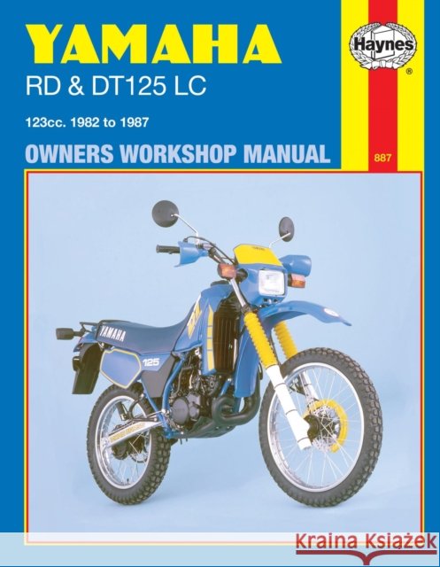 Yamaha RD & DT125LC (82 - 87) Haynes Repair Manual Haynes Publishing 9781850104179 Haynes Manuals Inc - książka