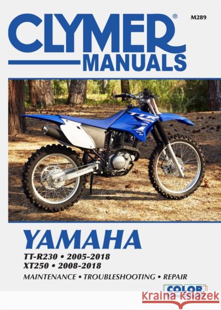 Yamaha TT-R30 and XT250 (2005 - 2018) Clymer Repair Manual Haynes Publishing 9781620922927 Haynes Manuals Inc - książka