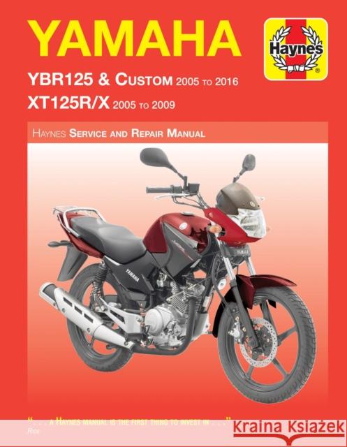 Yamaha YBR125 (05 - 16) & XT125R/X (05 - 09) Haynes Repair Manual Phil Mather 9781785213588 Haynes Publishing Group - książka