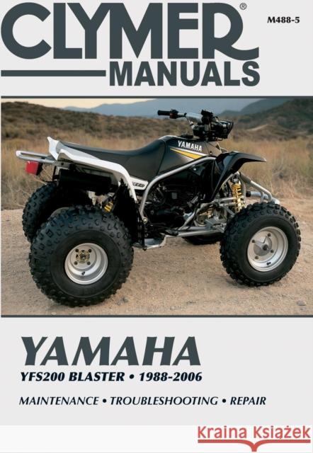 Yamaha Yfs200 Blaster, 1988-2006: Maintenance * Troubleshooting * Repair Clymer Publications 9781620923320 Haynes Manuals Inc - książka
