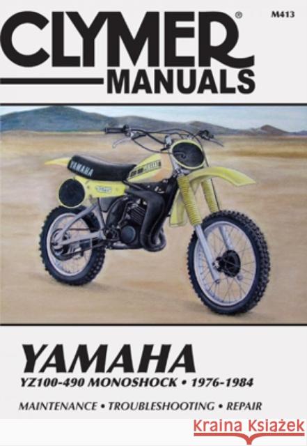 Yamaha YZ100-490 Monoshock Motorcycle (1976-1984) Service Repair Manual Haynes Publishing 9780892873296 Clymer Publishing - książka