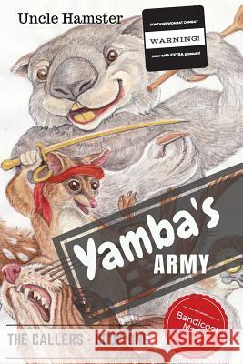 Yamba's Army: The Callers Book 1 Uncle Hamster Dr Olman Tyme 9781517041038 Createspace Independent Publishing Platform - książka